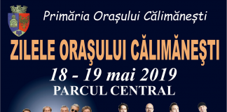 ZILELE ORAȘULUI CĂLIMĂNEȘTI 2019 – programul evenimentelor