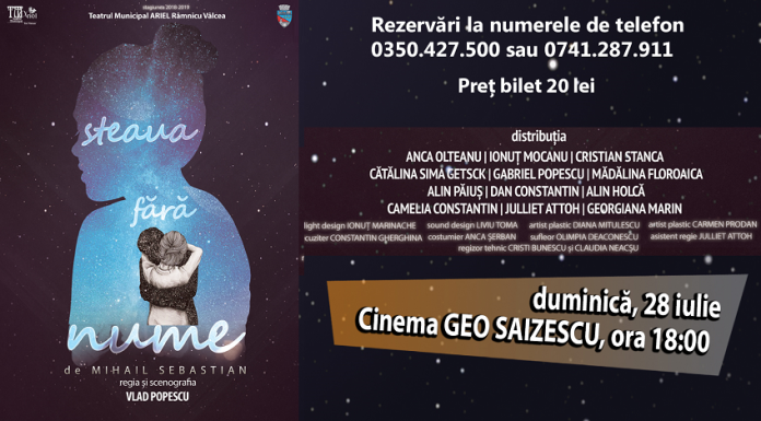 “Steaua fără nume” la Teatrul Municipal „Ariel” Râmnicu Vâlcea, în cadrul „Zilelor Imnului Național”