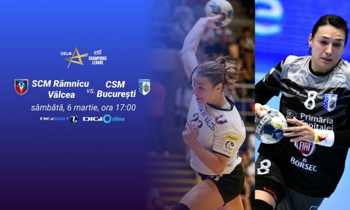 EHF Champions League Meciul tur dintre SCM Ramnicu Valcea si CSM Bucuresti in direct la Digi Sport