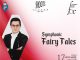 VINERI, 17 IANUARIE 2025, ORA 19:00 SYMPHONIC FAIRY TALES LA FILARMONICA „OLTENIA” CRAIOVA