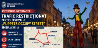 Trafic restricționat în centrul Craiovei pentru Festivalul „Puppets Occupy Street”. Străzi închise pe 25 august și 1 septembrie