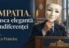 Szőcs Francisc despre empatie, masca elegantă a indiferenței