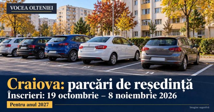 Craiova: înscrieri pentru parcările de reședință din 2027. Tarife și termene