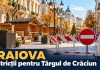 La Craiova se restricționează circulația pe Calea Unirii pentru Târgul de Crăciun