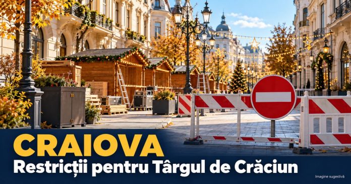 La Craiova se restricționează circulația pe Calea Unirii pentru Târgul de Crăciun