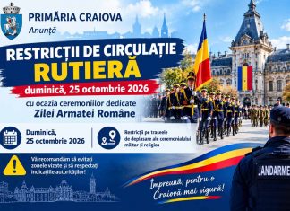 Restricții de circulație în Craiova, de Ziua Armatei Române. Ce străzi vor fi închise pe 25 octombrie