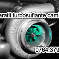 Reparatii turbosuflante Camioane Reconditionari Turbo Bucuresti