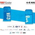 TEDxEroilor: a IX-a editie 4-6 Mai 2018