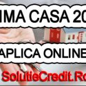 Credit Prima Casa 2019 sau Credit Ipotecar, avantaje, comparatii