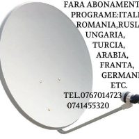 Antene satelit fara abonament- 0767014723