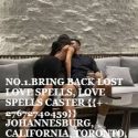#AFRICA BRING BACK LOST LOVE SPELLS, LOVE SPELLS CASTER {{+27672740459}} JOHANNESBURG, CALIFORNIA, T